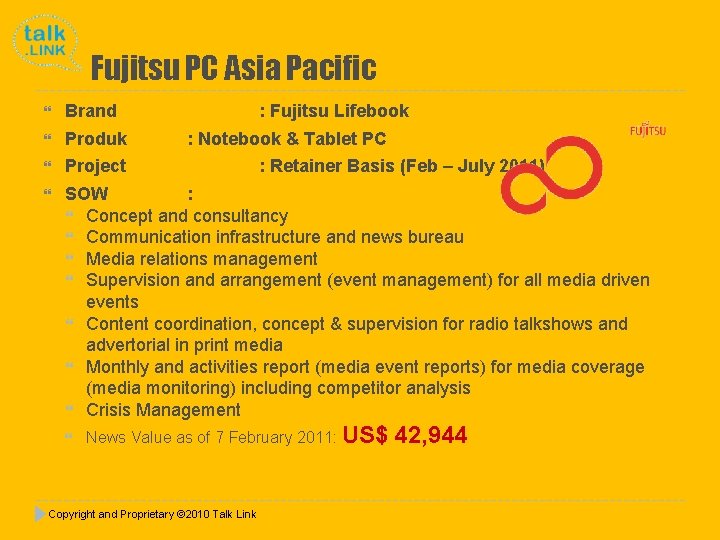 Fujitsu PC Asia Pacific Brand Produk Project SOW : Concept and consultancy Communication infrastructure