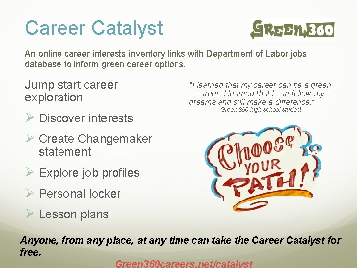 Career Catalyst An online career interests inventory links with Department of Labor jobs database