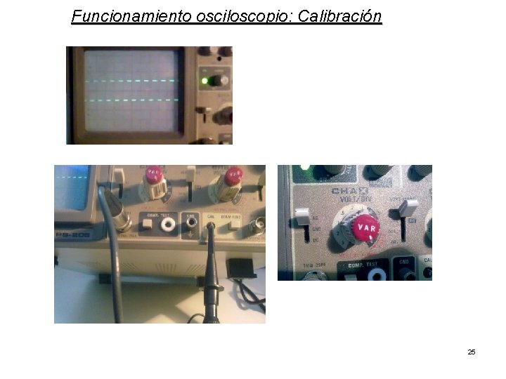 Funcionamiento osciloscopio: Calibración 25 