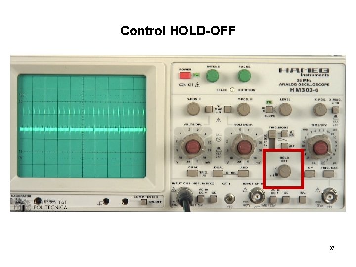 Control HOLD-OFF Secciones del Osciloscopio analógico PINTEK PS-205 37 