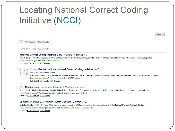 Locating National Correct Coding Initiative (NCCI) Locating National Correct Coding Initiative (NCCI)