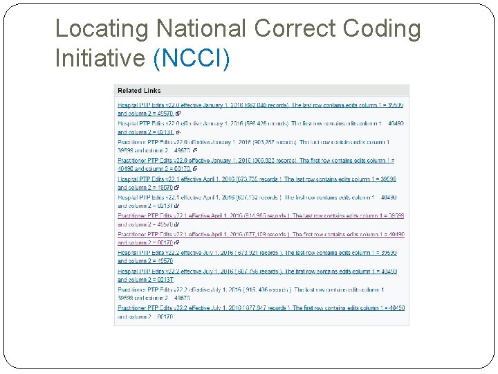 Locating National Correct Coding Initiative (NCCI) Locating National Correct Coding Initiative (NCCI)