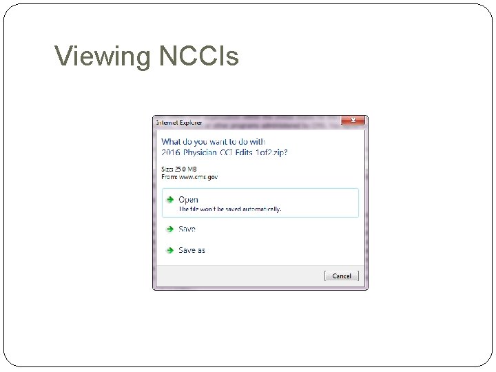 Viewing NCCIs Viewing NCCIs
