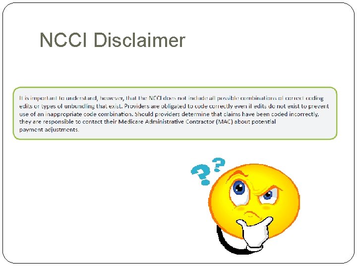NCCI Disclaimer NCCI Disclaimer