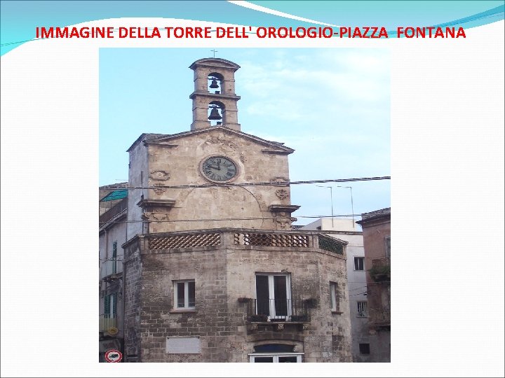 IMMAGINE DELLA TORRE DELL' OROLOGIO-PIAZZA FONTANA 