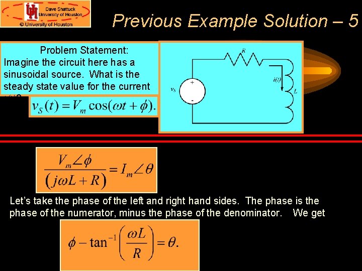 Previous Example Solution – 5 Problem Statement: Imagine the circuit here has a sinusoidal Previous Example Solution – 5 Problem Statement: Imagine the circuit here has a sinusoidal