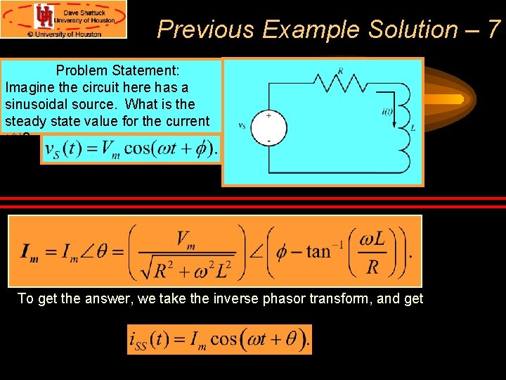 Previous Example Solution – 7 Problem Statement: Imagine the circuit here has a sinusoidal Previous Example Solution – 7 Problem Statement: Imagine the circuit here has a sinusoidal