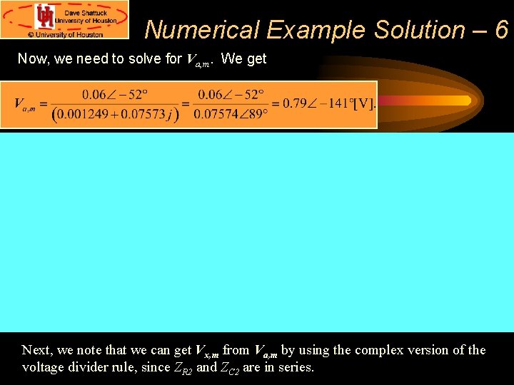 Numerical Example Solution – 6 Now, we need to solve for Va, m. We Numerical Example Solution – 6 Now, we need to solve for Va, m. We