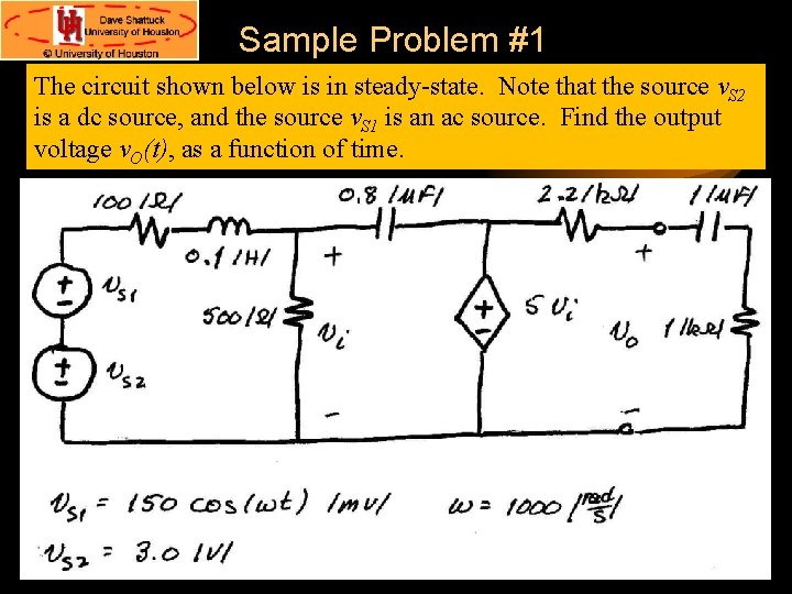 Sample Problem #1 The circuit shown below is in steady-state. Note that the source Sample Problem #1 The circuit shown below is in steady-state. Note that the source