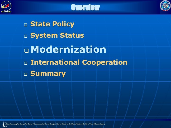 Overview q State Policy q System Status q Modernization q International Cooperation q Summary