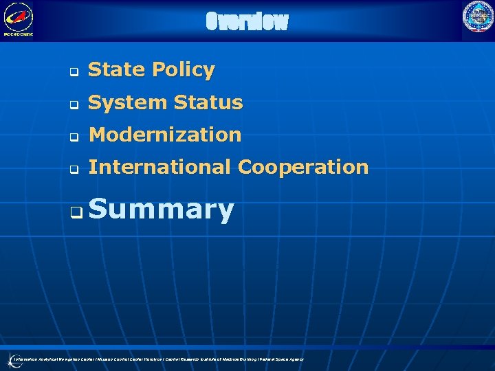 Overview q State Policy q System Status q Modernization q International Cooperation q Summary