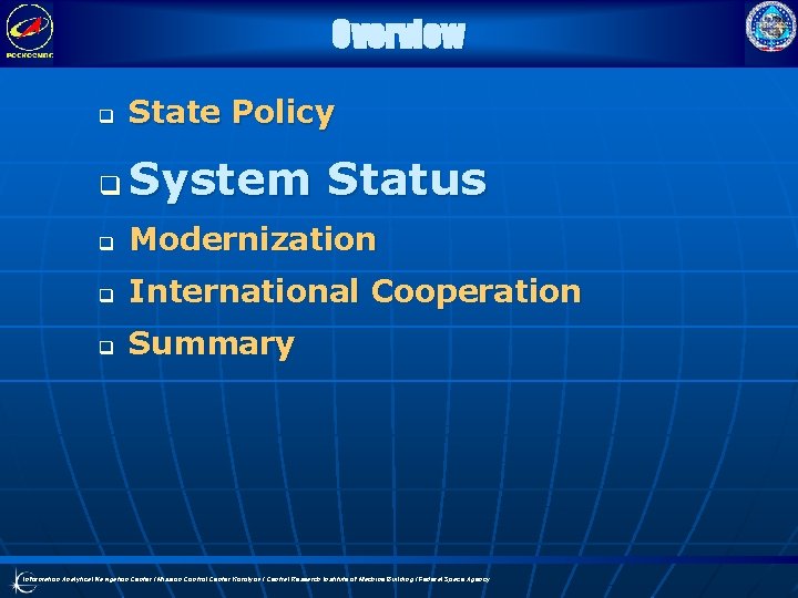 Overview q State Policy q System Status q Modernization q International Cooperation q Summary