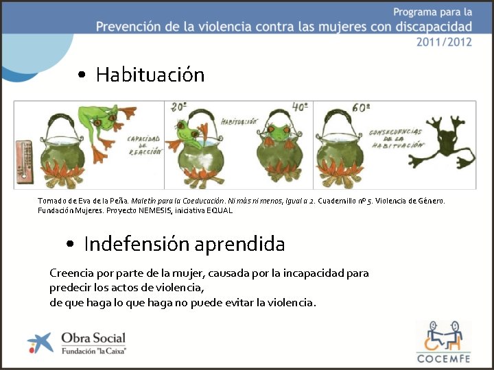  • Habituación Tomado de Eva de la Peña. Maletín para la Coeducación. Ni
