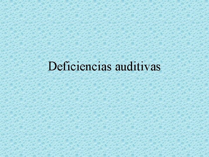 Deficiencias auditivas 