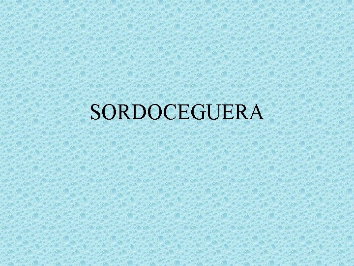 SORDOCEGUERA 