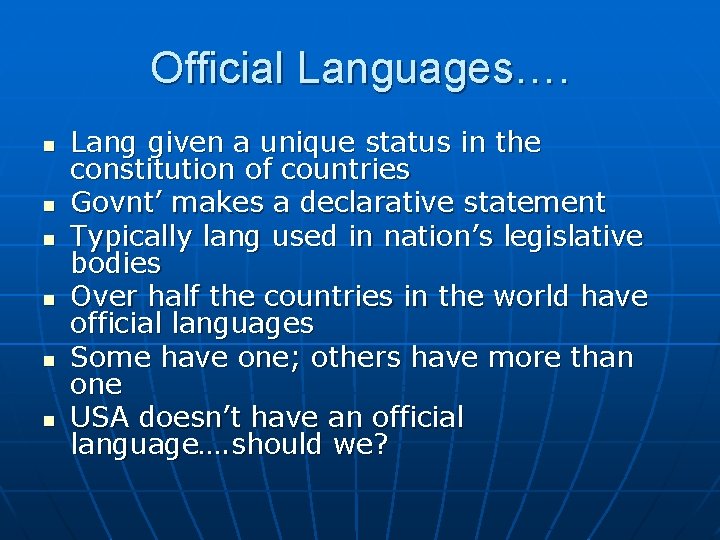 Official Languages…. n n n Lang given a unique status in the constitution of Official Languages…. n n n Lang given a unique status in the constitution of