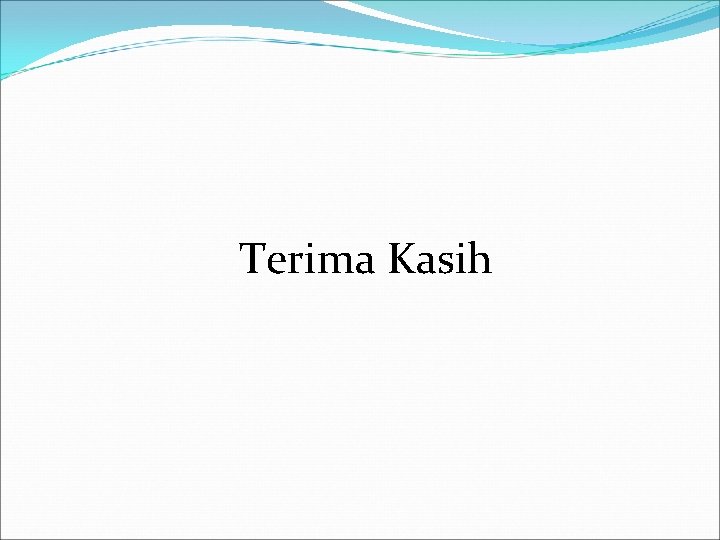 Terima Kasih 