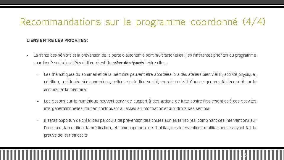 Recommandations sur le programme coordonné (4/4) LIENS ENTRE LES PRIORITES: • La santé des