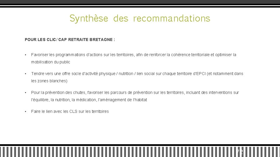 Synthèse des recommandations POUR LES CLIC/ CAP RETRAITE BRETAGNE : • /) • Favoriser