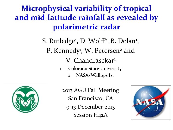 Microphysical variability of tropical and mid-latitude rainfall as revealed by polarimetric radar S. Rutledge