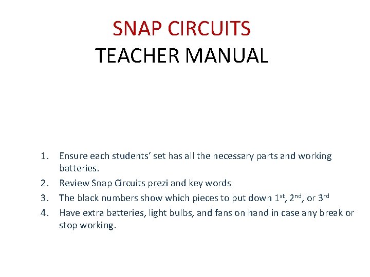 Snap Circuits Worksheet.pdf SNAP CIRCUITS TEACHER MANUAL 1 Ensure each students