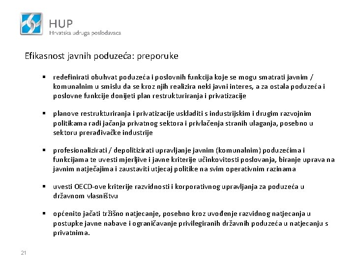 Efikasnost javnih poduzeća: preporuke § redefinirati obuhvat poduzeća i poslovnih funkcija koje se mogu