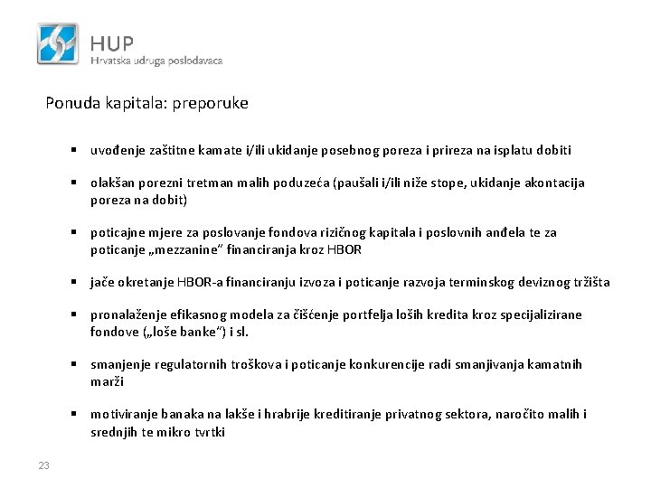 Ponuda kapitala: preporuke § uvođenje zaštitne kamate i/ili ukidanje posebnog poreza i prireza na