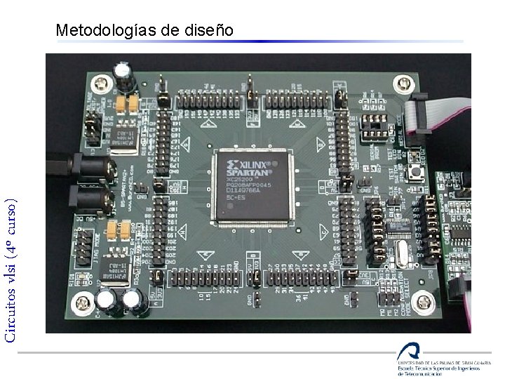 Circuitos vlsi (4º curso) Metodologías de diseño 