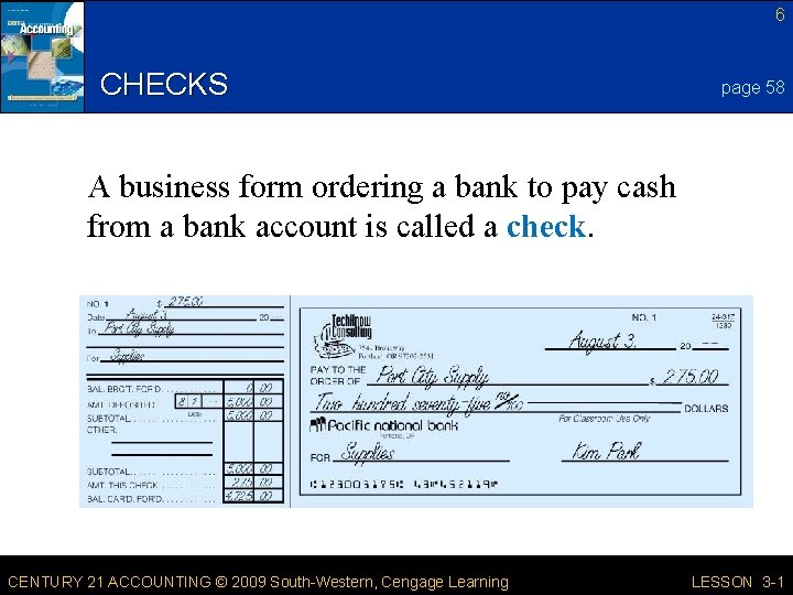 6 CHECKS page 58 A business form ordering a bank to pay cash from