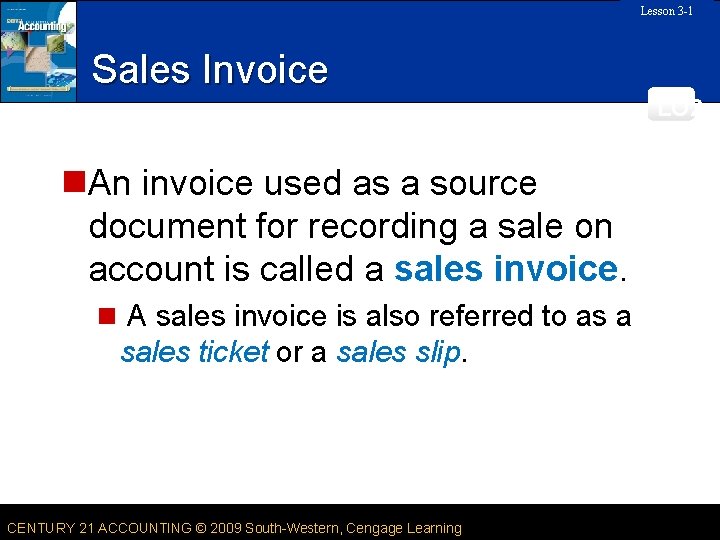 Lesson 3 -1 SLIDE Sales Invoice LO 2 n. An invoice used as a