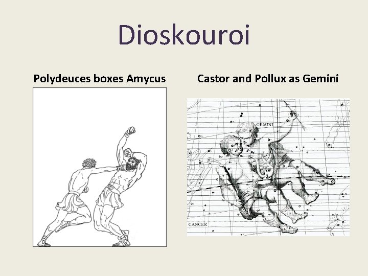 Dioskouroi Polydeuces boxes Amycus Castor and Pollux as Gemini 