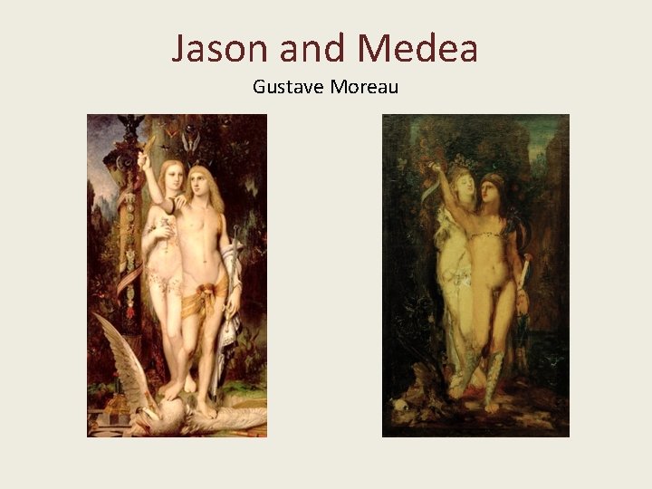 Jason and Medea Gustave Moreau 