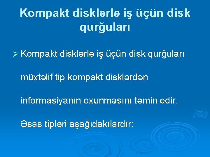 Kompakt disklərlə iş üçün disk qurğuları Ø Kompakt disklərlə iş üçün disk qurğuları müxtəlif Kompakt disklərlə iş üçün disk qurğuları Ø Kompakt disklərlə iş üçün disk qurğuları müxtəlif