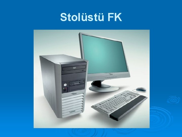 Stolüstü FK Stolüstü FK