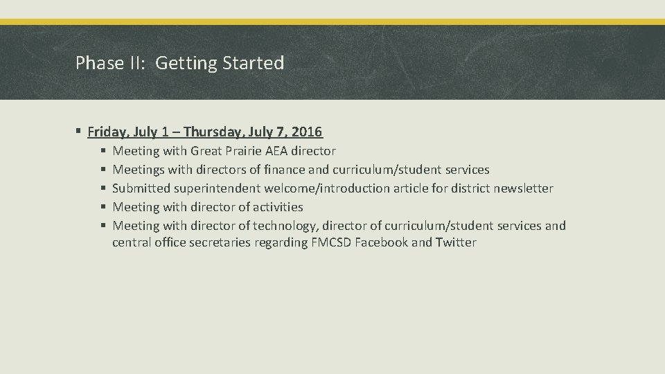 Phase II: Getting Started § Friday, July 1 – Thursday, July 7, 2016 § Phase II: Getting Started § Friday, July 1 – Thursday, July 7, 2016 §