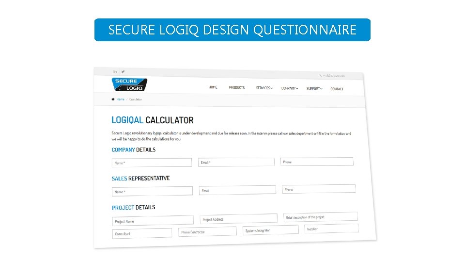 SECURE LOGIQ DESIGN QUESTIONNAIRE 