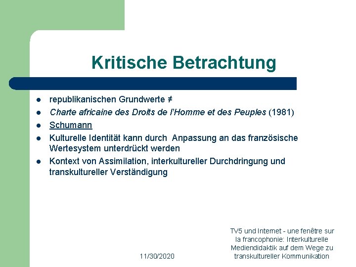 Kritische Betrachtung l l l republikanischen Grundwerte ≠ Charte africaine des Droits de l’Homme