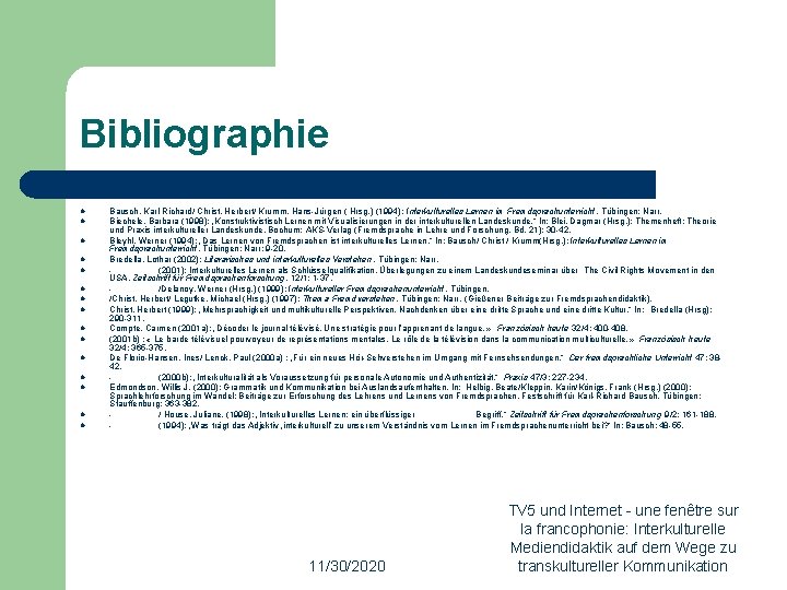 Bibliographie l l l l Bausch, Karl-Richard/ Christ, Herbert/ Krumm, Hans-Jürgen ( Hrsg. )