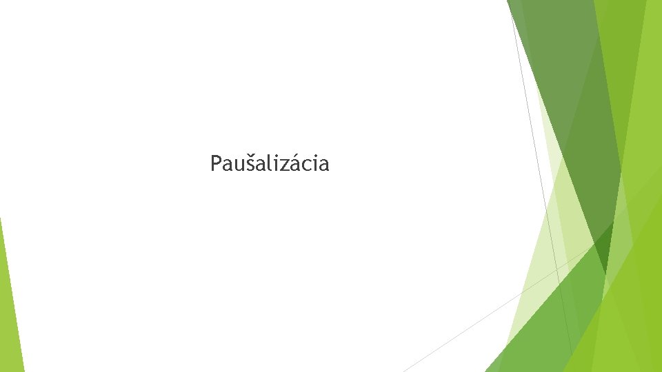 Paušalizácia Paušalizácia