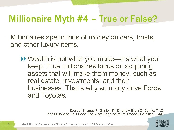 Millionaire Myth #4 – True or False? Millionaires spend tons of money on cars,