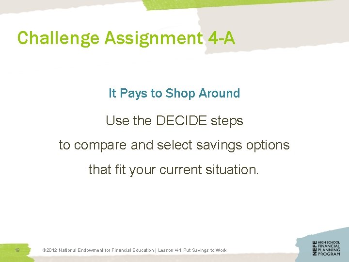 Challenge Assignment 4 -A It Pays to Shop Around Use the DECIDE steps to