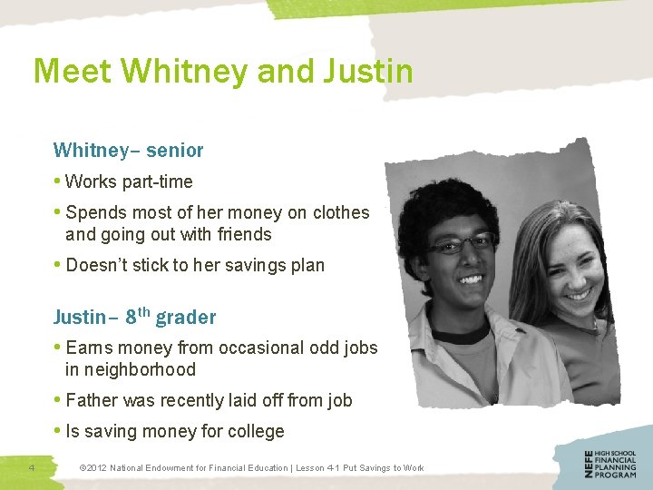 Meet Whitney and Justin Whitney– senior • Works part-time • Spends most of her