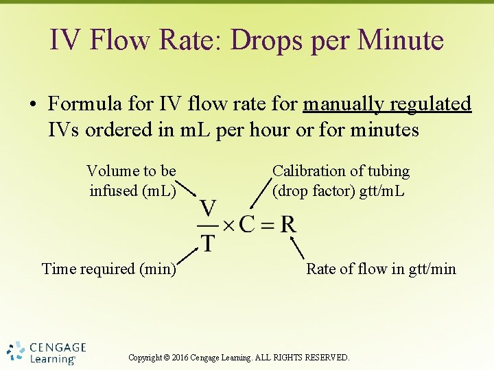 IV Flow Rate: Drops per Minute • Formula for IV flow rate for manually