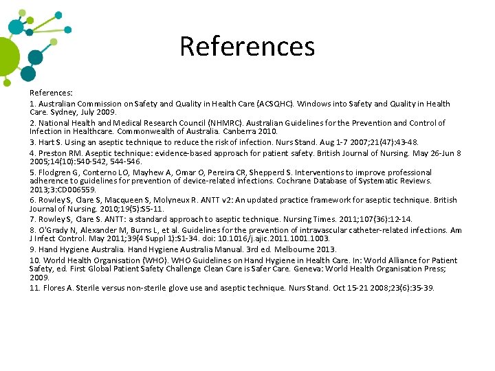 References: 1. Australian Commission on Safety and Quality in Health Care (ACSQHC). Windows into