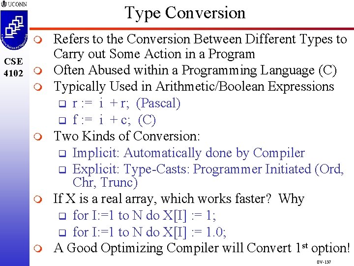 Type Conversion m CSE 4102 m m m Refers to the Conversion Between Different Type Conversion m CSE 4102 m m m Refers to the Conversion Between Different