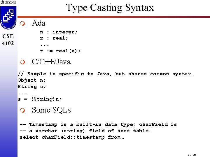 Type Casting Syntax m Ada n : integer; r : real; . . . Type Casting Syntax m Ada n : integer; r : real; . . .