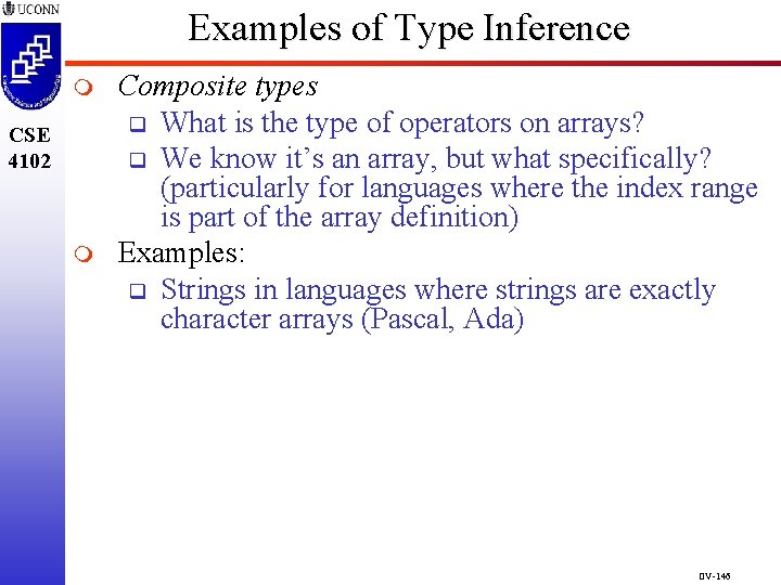 Examples of Type Inference m CSE 4102 m Composite types q What is the Examples of Type Inference m CSE 4102 m Composite types q What is the
