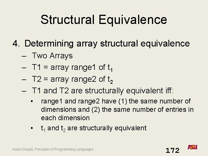 Structural Equivalence 4. Determining array structural equivalence – – Two Arrays T 1 = Structural Equivalence 4. Determining array structural equivalence – – Two Arrays T 1 =