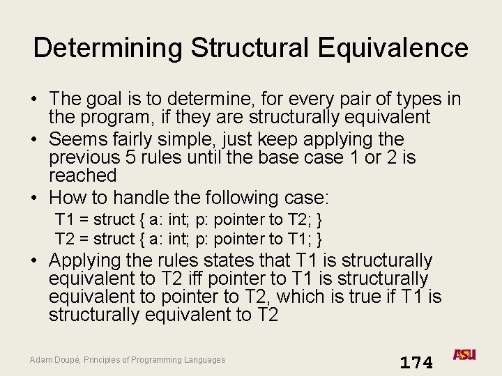 Determining Structural Equivalence • The goal is to determine, for every pair of types Determining Structural Equivalence • The goal is to determine, for every pair of types