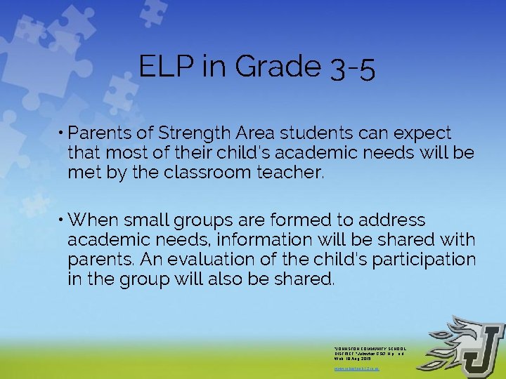 ELP in Grade 3 -5 • Parents of Strength Area students can expect that